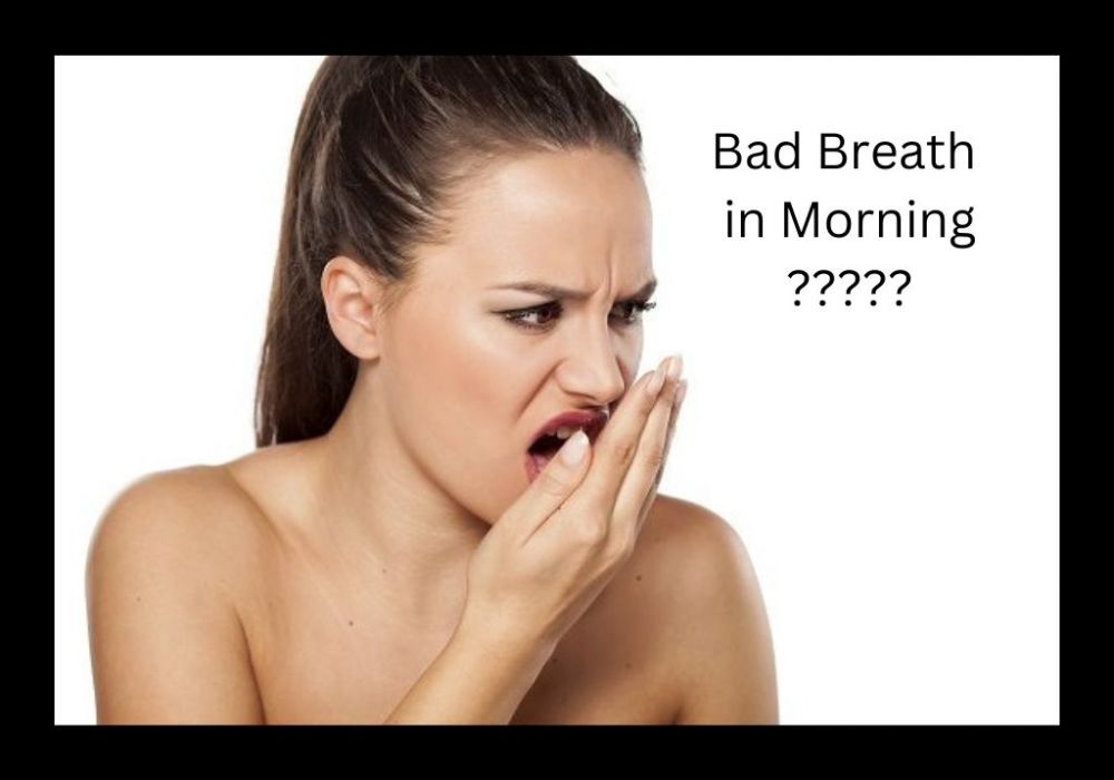 WHY do we have bad breath in the morning ?